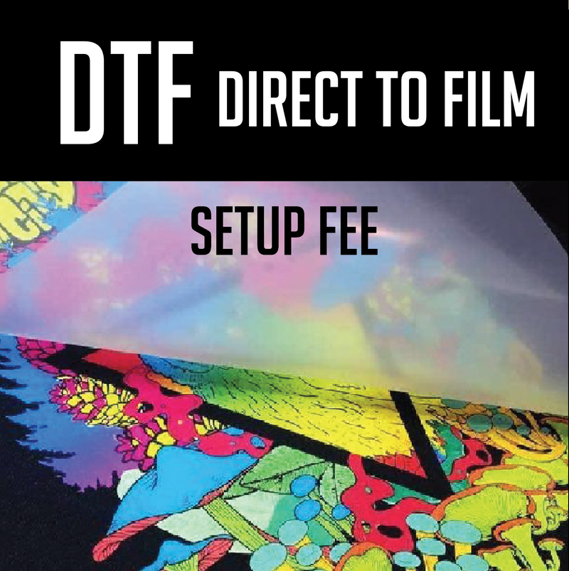 DTF Set Up Fee