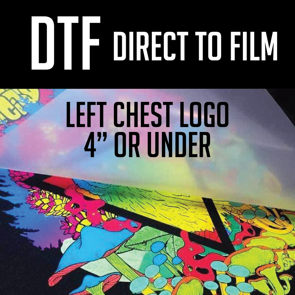 DTF - Direct to FILM  Left Chest Logo size 4” or smaller Design #2